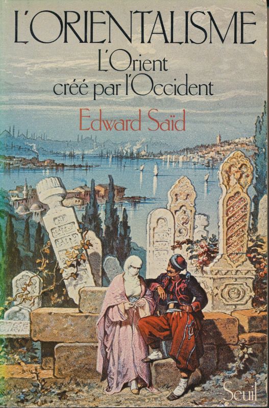 Robert Bonnaud : « L'Orientalisme » jugé par un Oriental – [سي نجيب]